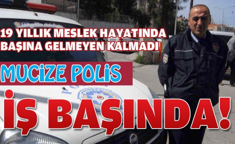 Biyonik polisin meslek aşkı