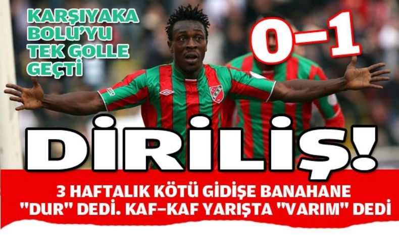 'Bolu Beyi' Karşıyaka!