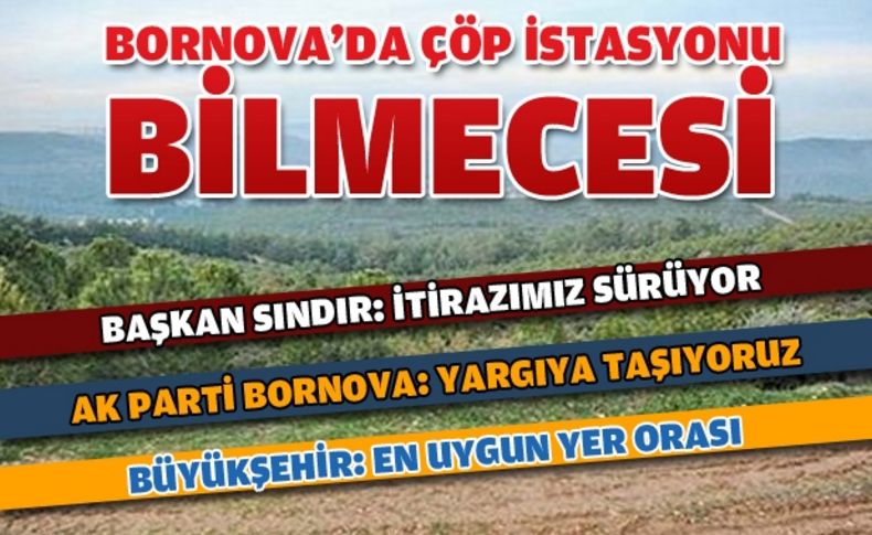 Bornova Belediyesi “çöp istasyonunu” yargıya taşıyor