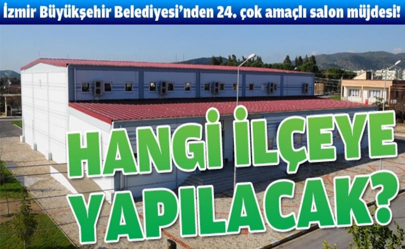 Büyükşehir, 24. salonu Aliağa’ya kuracak