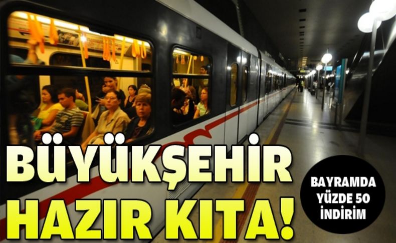Büyükşehir Bayram için hazır kıta!