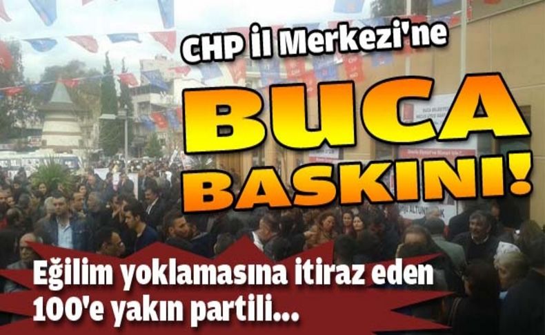 CHP İl Merkezi'ne Buca baskını