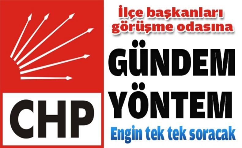 CHP İzmir'de ilçe başkanları görüşme odasına: Gündem yöntem!