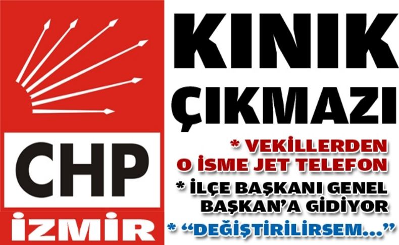 CHP İzmir'de Kınık çıkmazı!