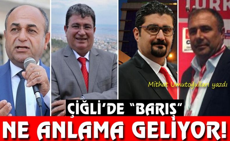 Çiğli’de “BARIŞ” ne anlama geliyor!