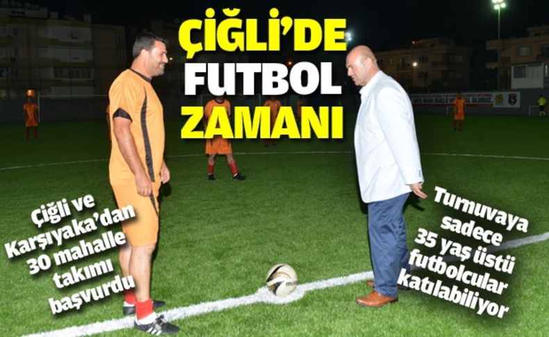 Çiğli Nostalji Futbol rüzgarı başladı