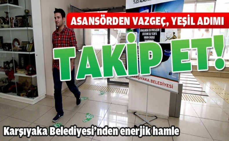 Daha az enerji kullanımı için ''Yeşil Adım''lar