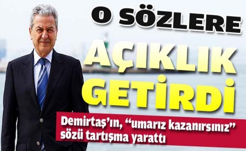 Demirtaş’ın, “umarız kazanırsınız” sözü tartışma yarattı