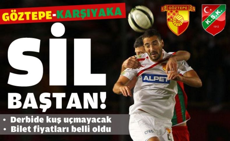 Derbide kuş uçmayacak
