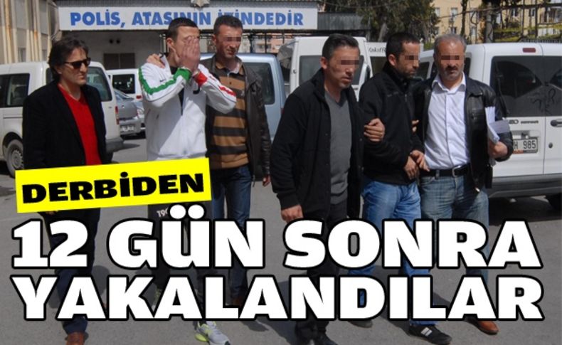 Derbideki satırlı saldırının şüphelileri yakalandı