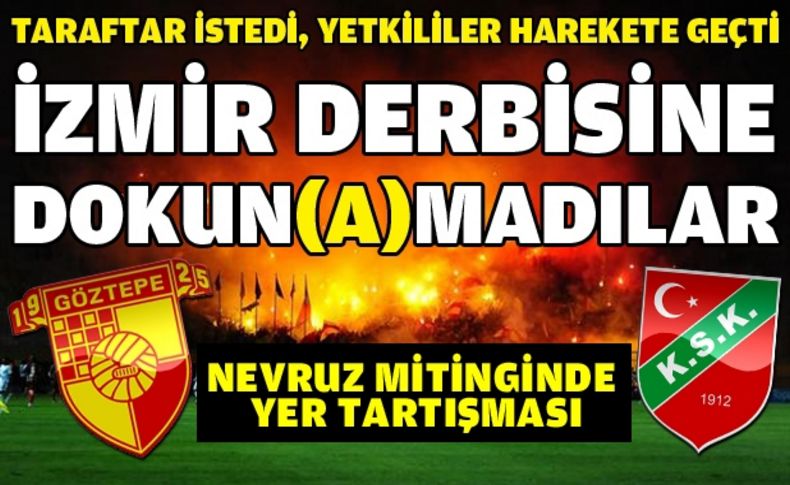 Dev derbide sürpriz gelişme! Derbi Pazar günü oynanacak