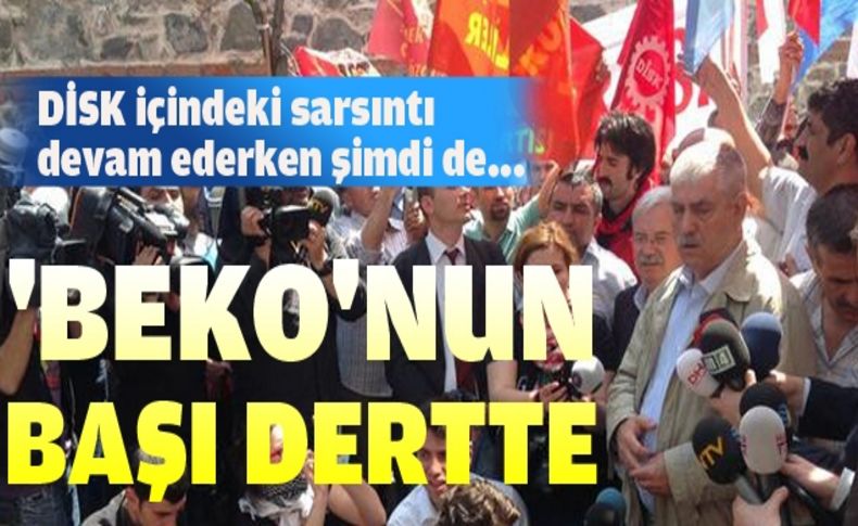 DİSK Genel Başkanı Beko ve Genel Sekreteri Çerkezoğlu hakkında soruşturma açıldı