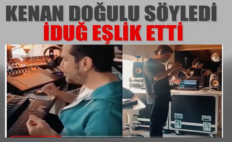 Doğulu’nun evdekal şarkısına İduğ’da eşlik etti