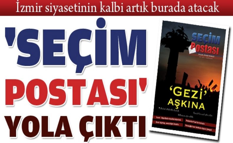 Ege Postası ailesinin en genç üyesi 'Seçim Postası' daha ilk sayıdan büyük ilgi gördü