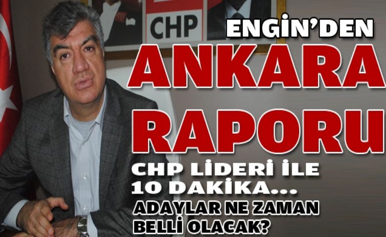 Engin Ankara zirvesini anlattı