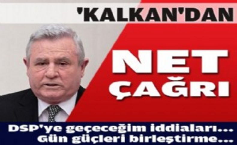 Kalkan net konuştu