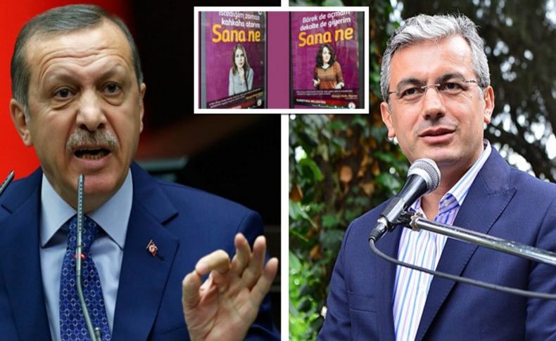 Erdoğan, Karşıyaka Belediyesi'nin o afişlerine çattı