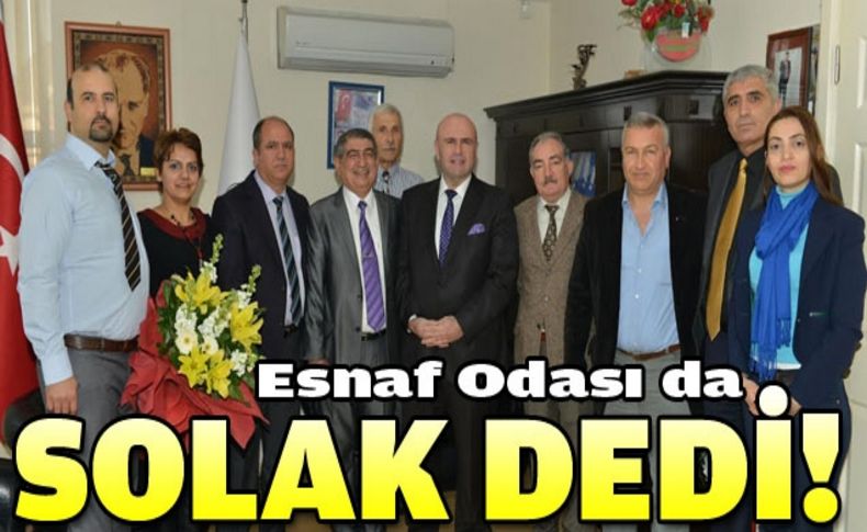 Esnaf Odası da Metin Solak Dedi