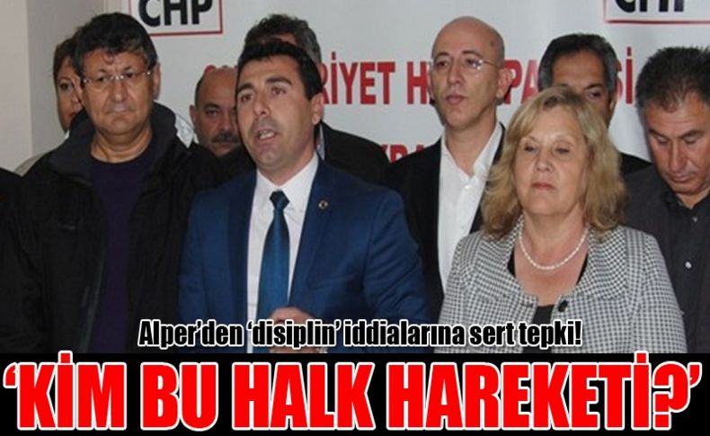 ‘Esrarengiz hareket’e Alper’den sert tepki!