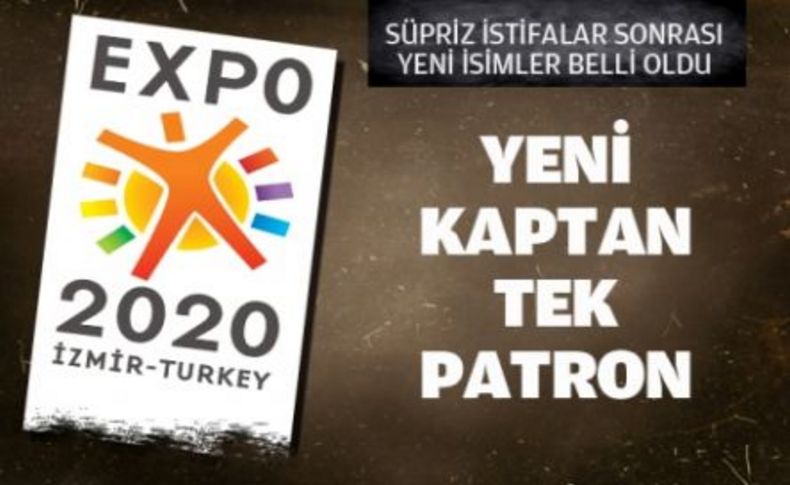 EXPO’da istifalar sonrası yeni isimler atandı