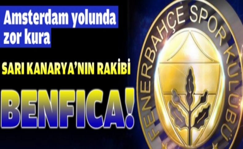 Fenerbahçe'nin rakibi belli oldu