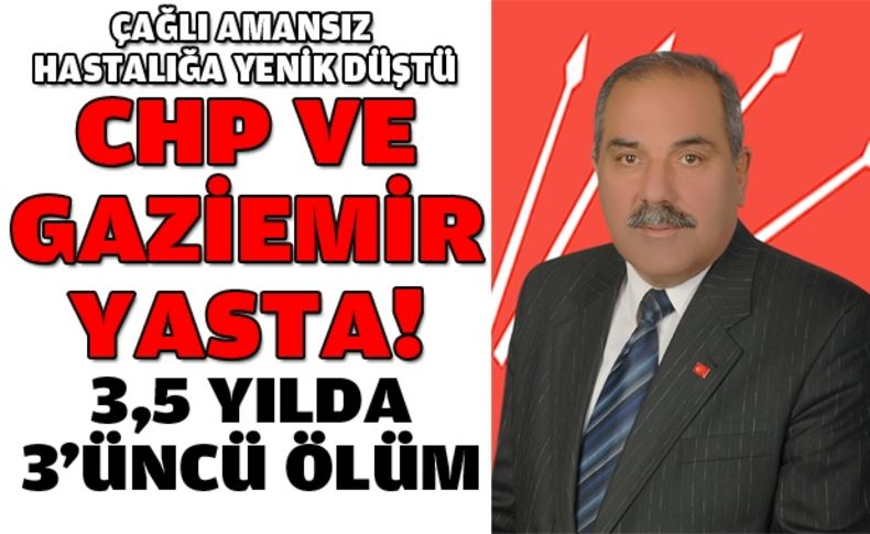 Gaziemir Belediyesi’nin CHP’li meclis üyesi hayatını kaybetti