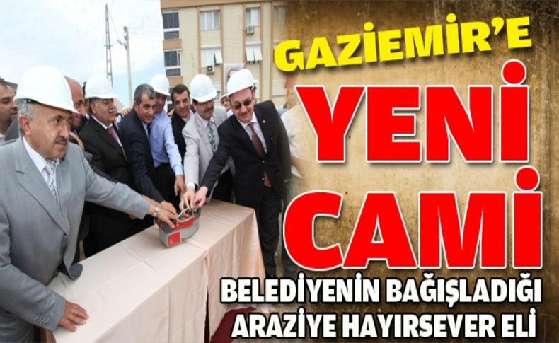 Gaziemir’e yeni cami