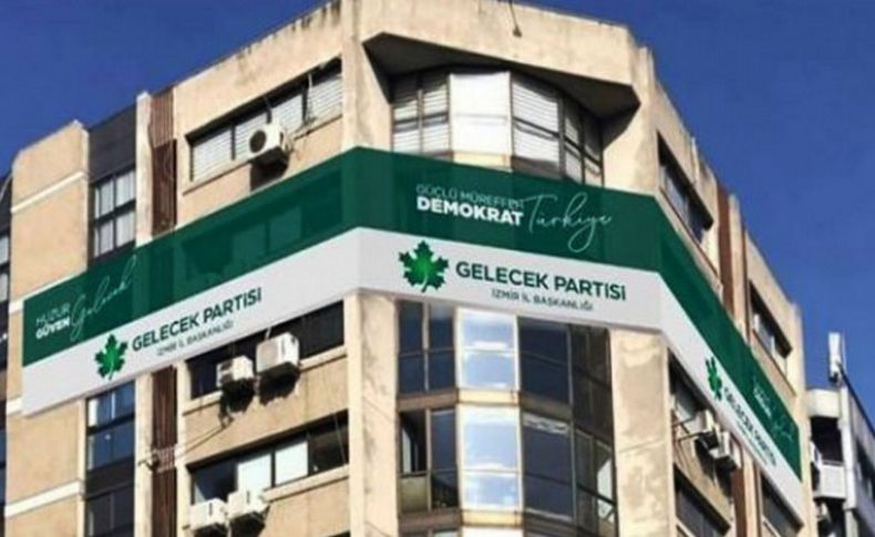 Gelecek Partisi İzmir’de ‘gizli kongre’: O isim yeni il başkanı oldu