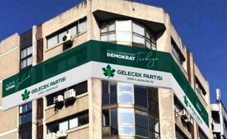 Gelecek Partisi’nde bir istifa daha: o ilçe başkanlığı kapatıldı