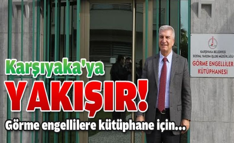 Görme Engelliler kütüphanesi açılıyor