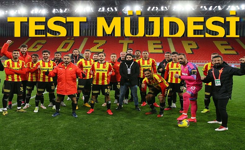 Göztepe'ye test müjdesi