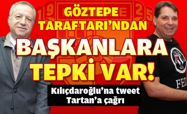 Göztepe Taraftarı'ndan sosyal medyada Başkanlar'a tepki var
