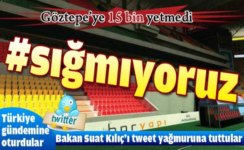 Göztepeliler'e 15 bin yetmedi