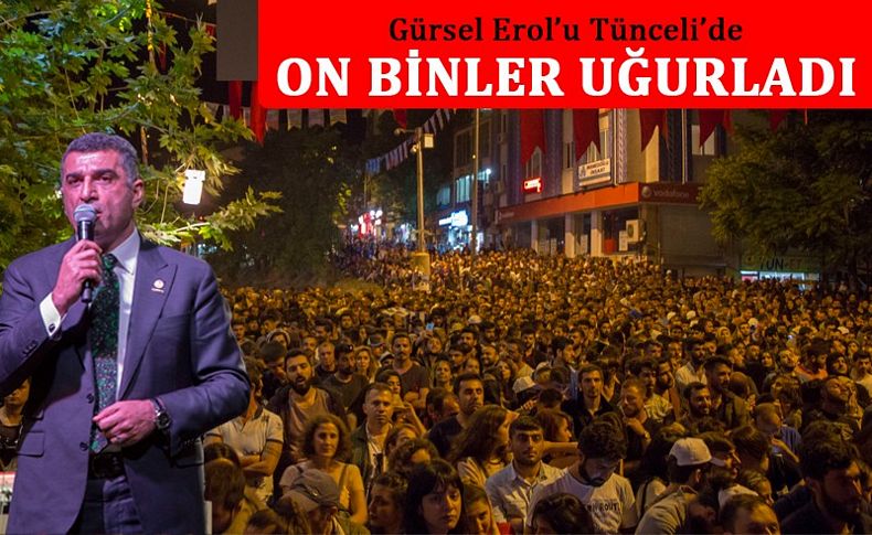 Gürsel Erol Tunceli'ye veda etti