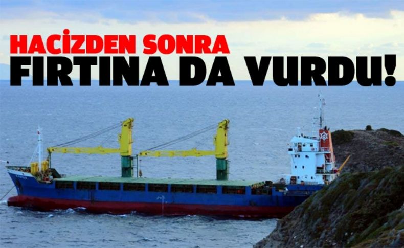 Hacizli gemi, fırtınada karaya oturdu