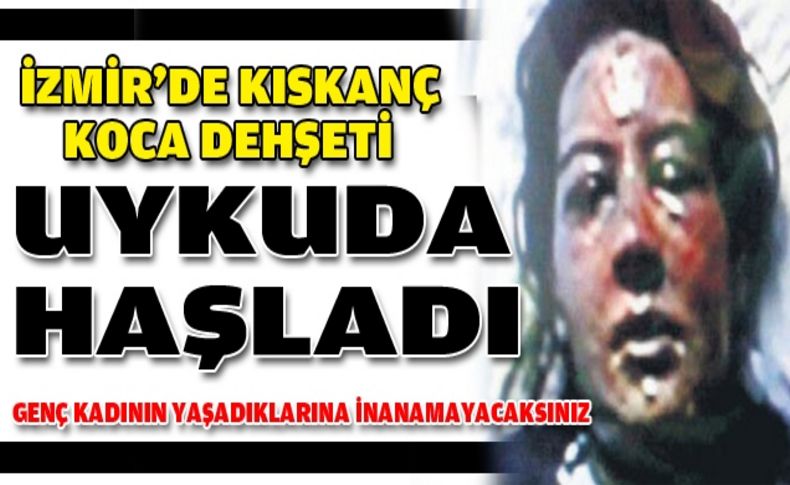 İlk eşi darp etti ve annesini bıçakladı, ikinci eşi kaynar suyla yaktı