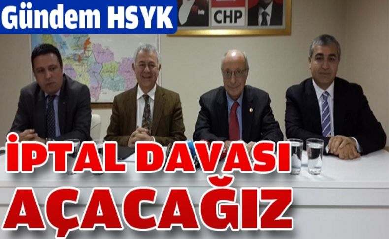 “İptal davası açacağız”