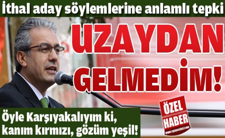 İthal aday iddialarına yanıt verdi