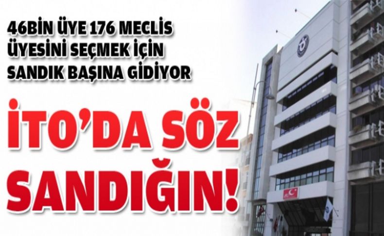 İTO'da seçim heyecanı başladı
