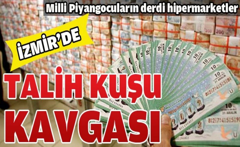 İzmir Milli Piyangocular Odası hipermarketlere savaş açtı