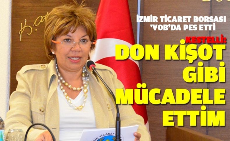 İzmir Ticaret Borsası 'VOB'da pes etti