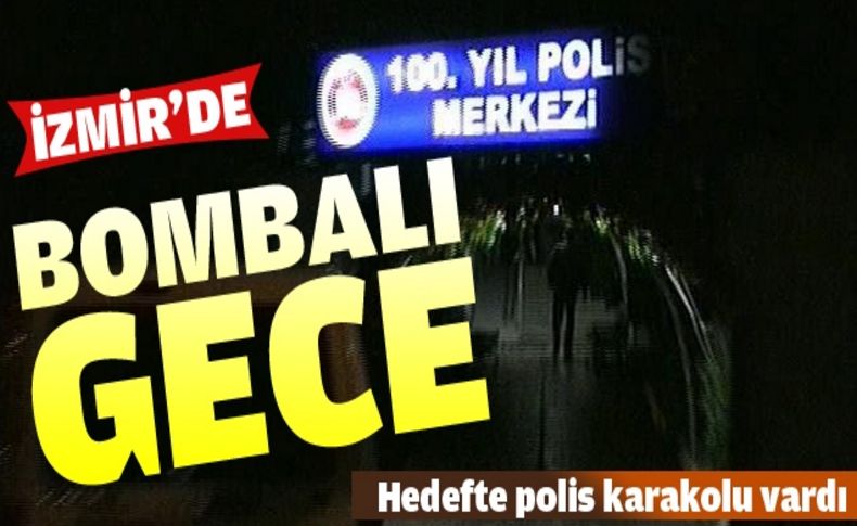 İzmir'de bombalı gece