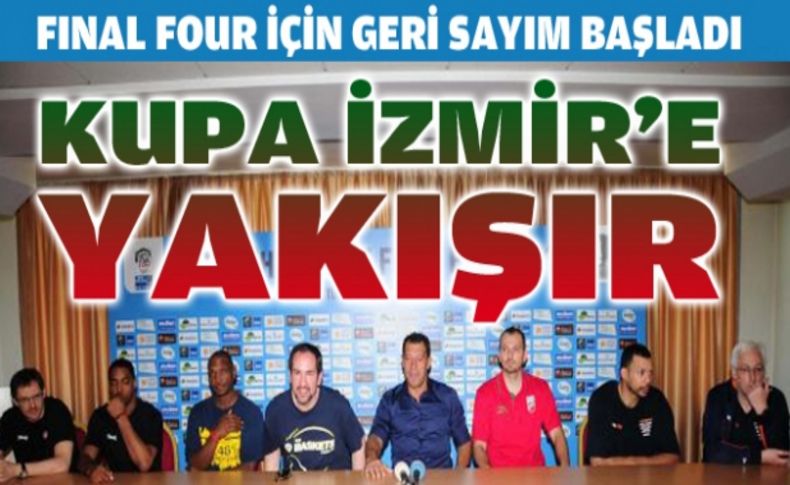 İzmir'de Fınal Four heyecanı