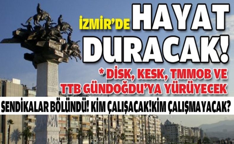 İzmir'de grev var!