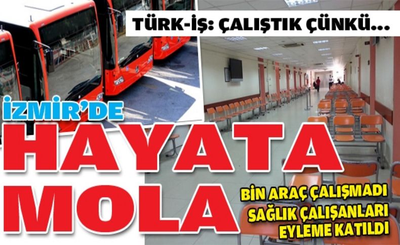 İzmir'de hayata mola!