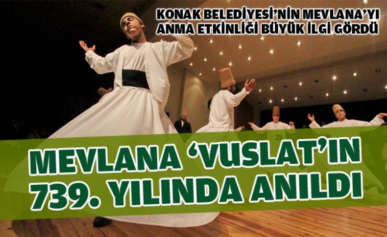 İzmir'de Mevlana rüzgarı esti