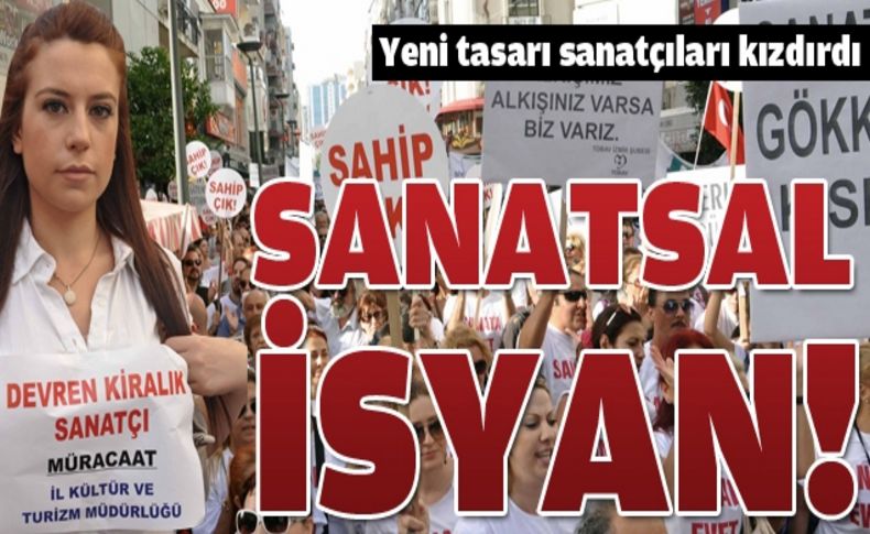 İzmirli sanatçılardan yasa tasarısı tepkisi