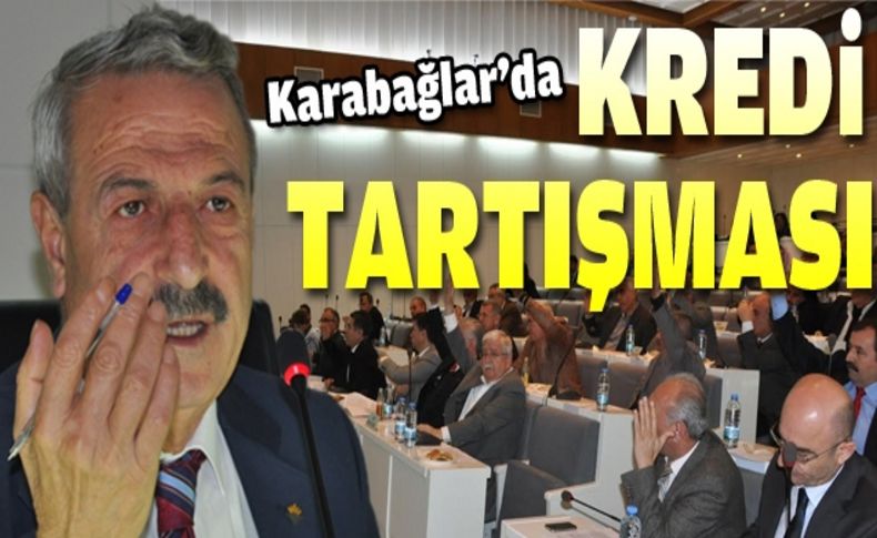 Karabağlar'da “kredi“ kavgası