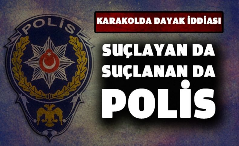 Karakolda polislerden komisere dayak iddiası