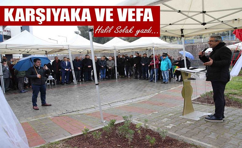 Karşıyaka ve 'vefa'
